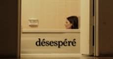 Désespéré (2014) stream