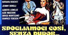 Spogliamoci così senza pudor (1976)