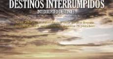 Destinos Interrumpidos (2013) stream