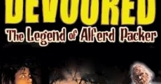 Devoured: The Legend of Alferd Packer film complet