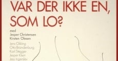 Hør, var der ikke en som lo? (1978)