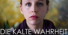 Filme completo Die kalte Wahrheit