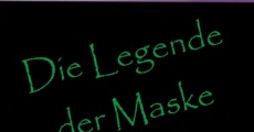 Filme completo Die Legende der Maske