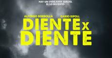 Diente por diente (Diente x diente) film complet