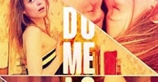 Do Me Love film complet