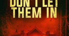 Filme completo Don't Let Them In