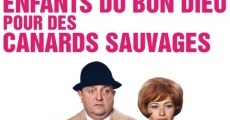 Faut pas prendre les enfants du bon Dieu pour des canards sauvages (1968) stream