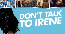 Filme completo Don't Talk to Irene