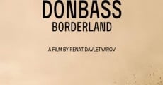 Ver película Donbass. Borderland