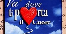 Va dove ti porta il cuore (1996)