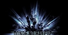 Donde no hay luz (2015) stream