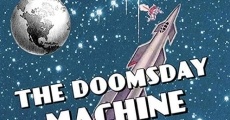 Película Doomsday Machine