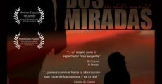 Dos miradas (2007) stream