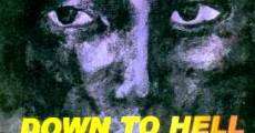 Down to Hell film complet