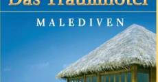 Das Traumhotel: Malediven (2011) stream