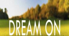 Dream On (2014) stream