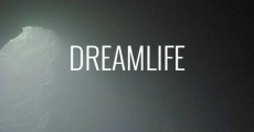 Dreamlife (2020) stream