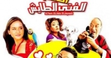 Ahlam alfata al tayesh film complet