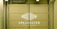 DreamWaves film complet