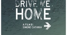 Drive Me Home - Portami a Casa