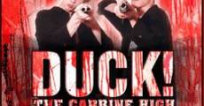 Película Duck! The Carbine High Massacre