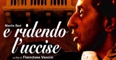 E ridendo l'uccise (2005)