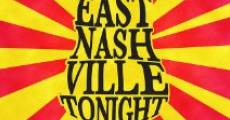 Película East Nashville Tonight