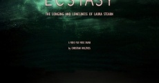 Ecstasy: The Longing and Loneliness of Laura Stearn (2010) stream