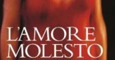 L'amore molesto (1995)