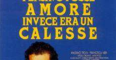 Pensavo fosse amore invece era un calesse (1991)