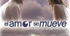 El amor se mueve (2008) stream