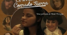 Película El arribo de Conrado Sierra