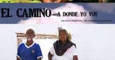 El camino a donde yo voy (2009)