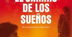 El camino de los sueños film complet