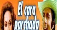 Filme completo El cara parchada