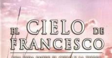 El cielo de Francesco (2009) stream