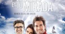 El cielo en tu mirada (2012) stream