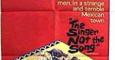 The Singer Not the Song (1961)