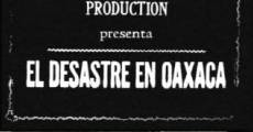 El desastre en Oaxaca streaming