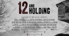 12 And Holding