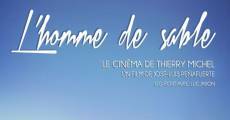 L'homme de sable. Le cinéma de Thierry Michel (2013)