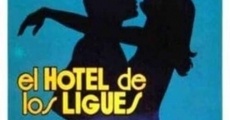 El hotel de los ligues streaming