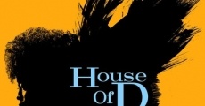 House of D streaming