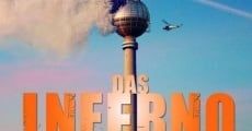 Das Inferno - Flammen über Berlin (aka Raging Inferno) (2007) stream