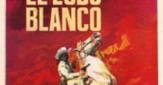 El lobo blanco film complet