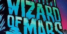 The Wizard of Mars film complet