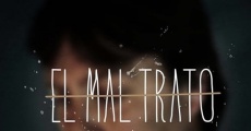 Filme completo El Mal Trato