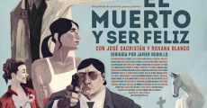 El muerto y ser feliz (2012)