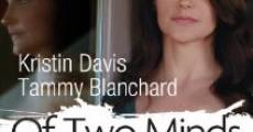 Of Two Minds film complet