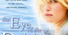 Eye of the Dolphin (2006) stream